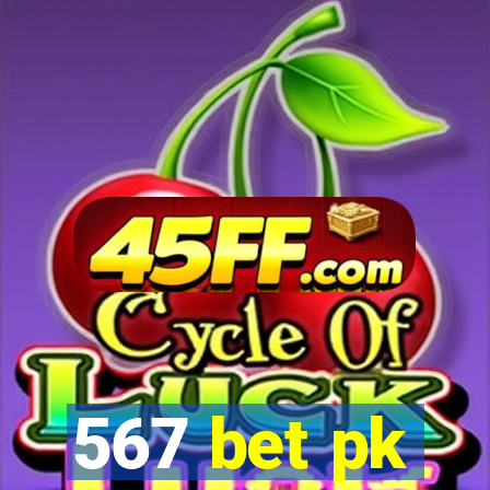 567 bet pk